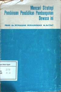 Mencari Strategi Pembinaan Pendidikan Pembangunan Dewasa Ini