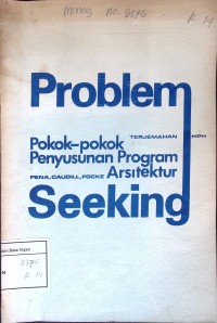 Image of Problem Seeking : Pokok-Pokok Penyusunan Program Arsitektur