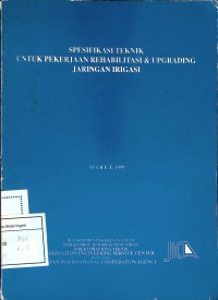 Spesifikasi Teknik Untuk Pekerjaan Rehabilitasi & Upgrading Jaringan Irigasi