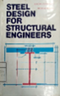 STEEL DESIGN FOR STRUCTURAL ENGINEERS